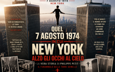 QUEL 7 AGOSTO 1974 IN CUI NEW YORK ALZÒ GLI OCCHI AL CIELO a cura della Redazione