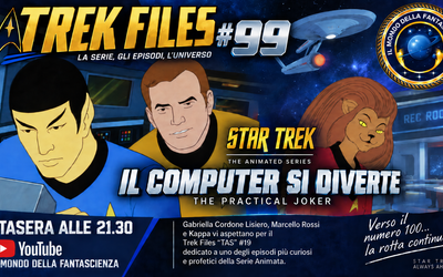 TREK FILES #99: IL COMPUTER SI DIVERTE – STASERA ALLE 21.30 CANALE YOUTUBE a cura della Redazione de “Il Mondo della Fantascienza”